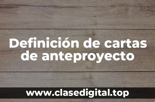 Definición de cartas de anteproyecto