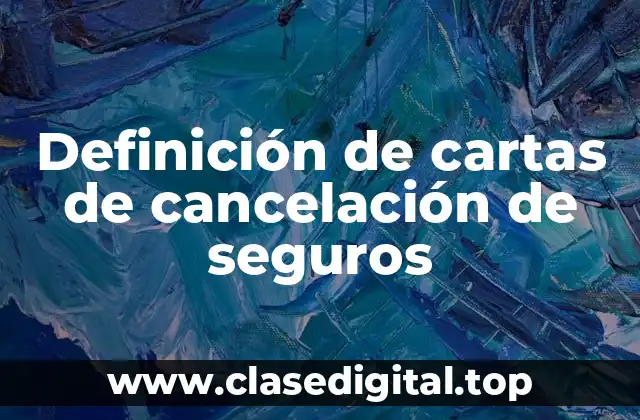 Definición de cartas de cancelación de seguros