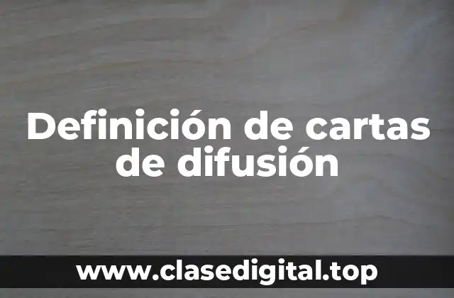 Definición de cartas de difusión