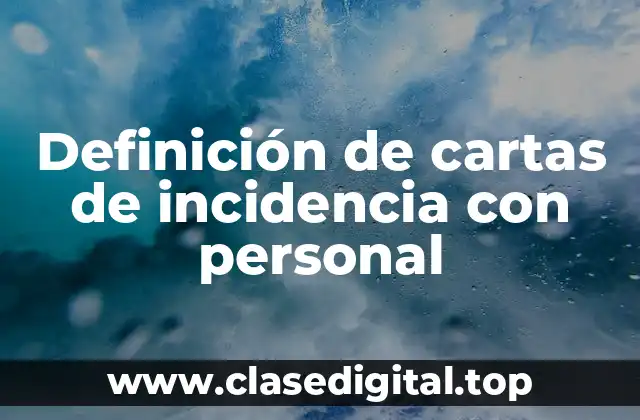 Definición de cartas de incidencia con personal
