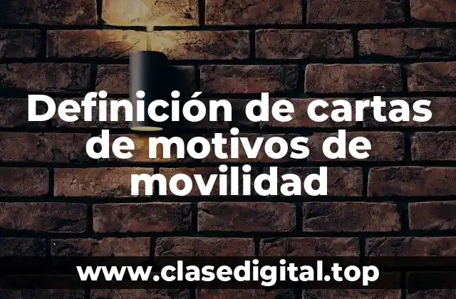 Definición de cartas de motivos de movilidad