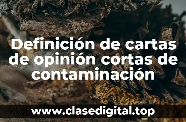 Definición de cartas de opinión cortas de contaminación