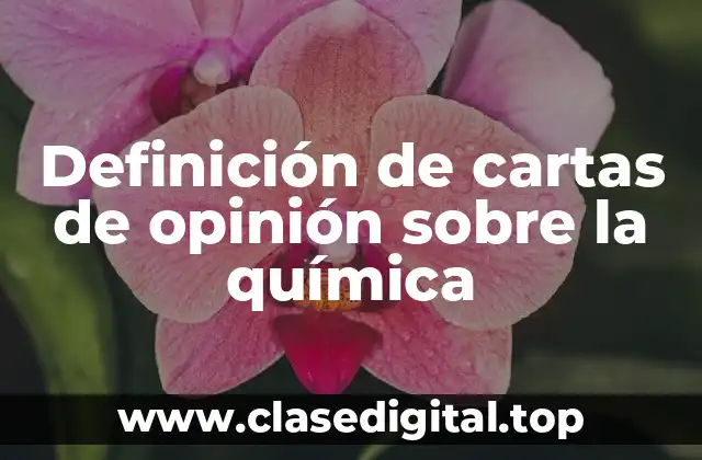 Definición de cartas de opinión sobre la química