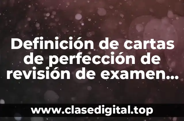 Definición de cartas de perfección de revisión de examen comprensivo