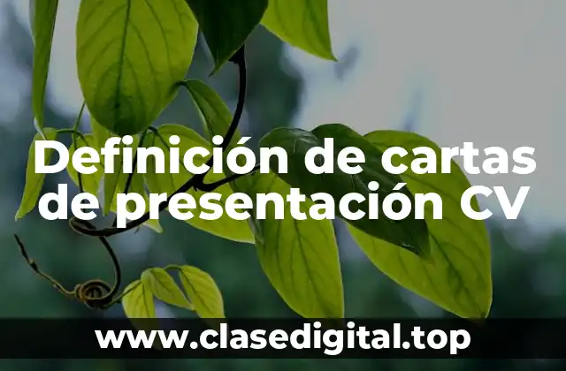 Definición de cartas de presentación CV