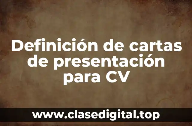 Definición de cartas de presentación para CV