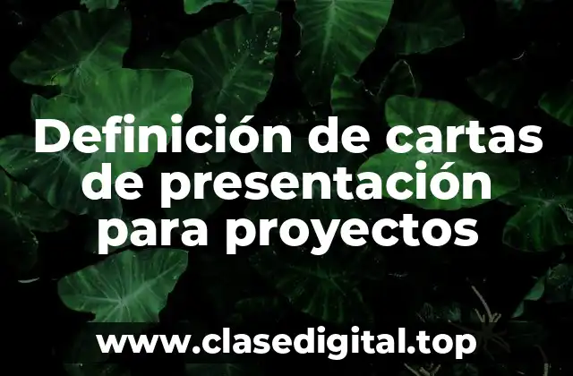 Ejemplos de cartas de presentación para proyectos