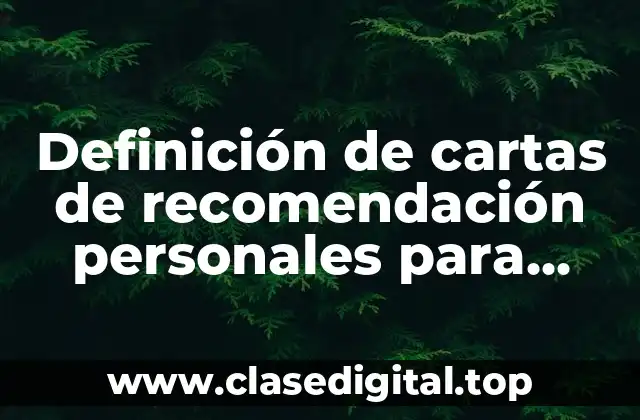 Definición de cartas de recomendación personales para editar