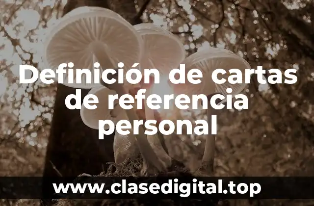 Definición de cartas de referencia personal