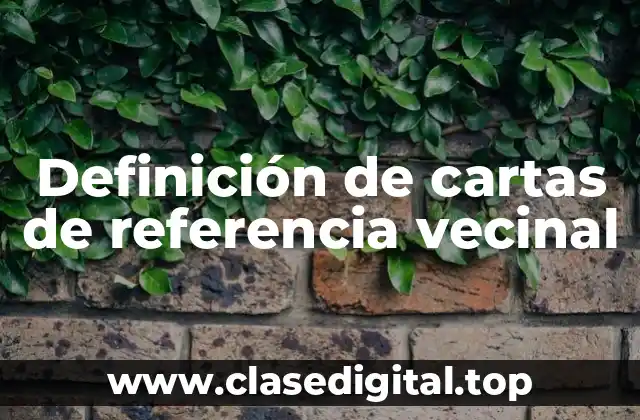 Definición de cartas de referencia vecinal