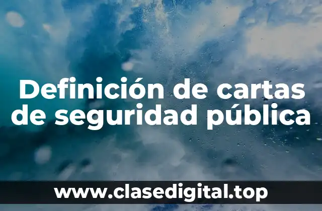 Definición de cartas de seguridad pública