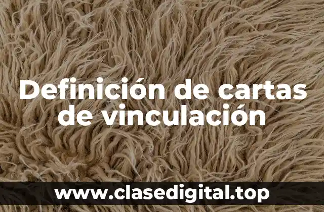 Definición de cartas de vinculación