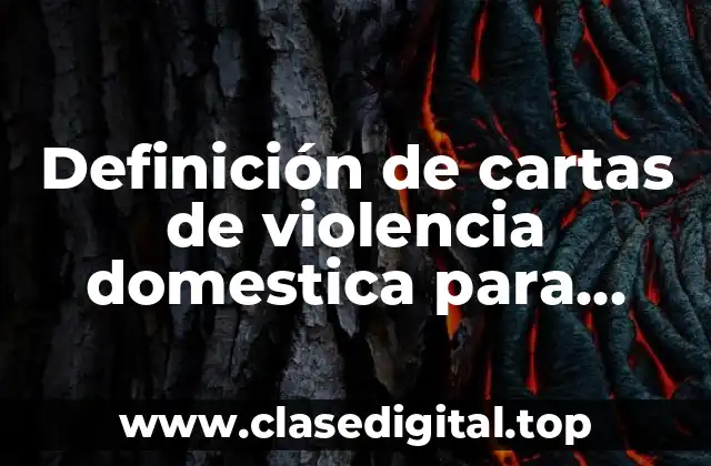 Definición de cartas de violencia domestica para migración