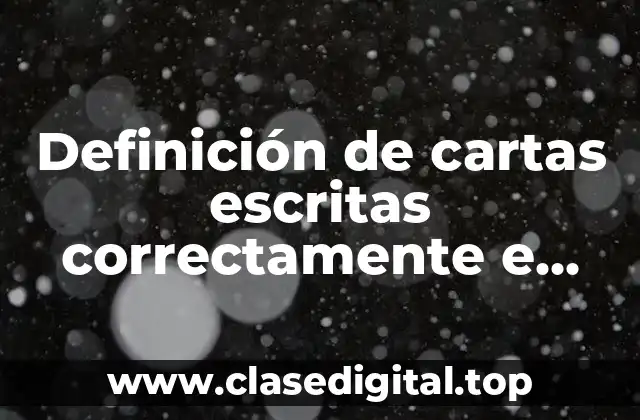 Definición de cartas escritas correctamente e incorrectamente