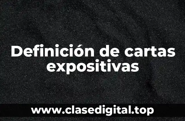Definición de cartas expositivas