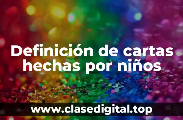 Definición de cartas hechas por niños