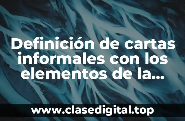 Ejemplos de cartas informales