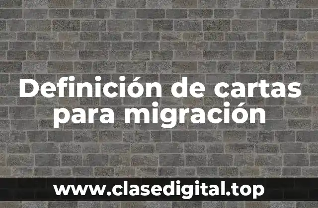Definición de cartas para migración