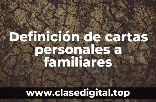 Definición de cartas personales a familiares