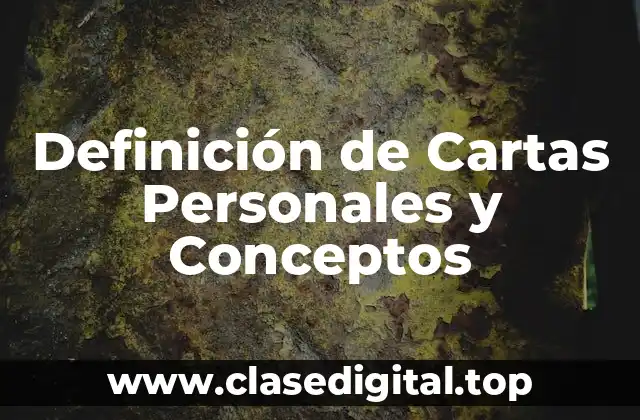 Definición de Cartas Personales y Conceptos