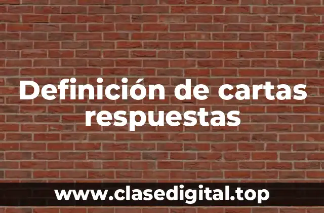 Definición de cartas respuestas