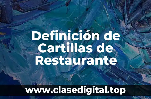 Definición de Cartillas de Restaurante