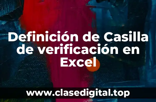 Definición técnica de casilla de verificación