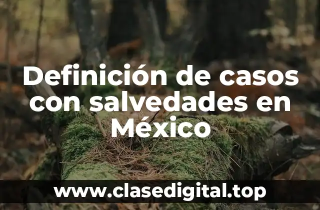 Definición de casos con salvedades en México