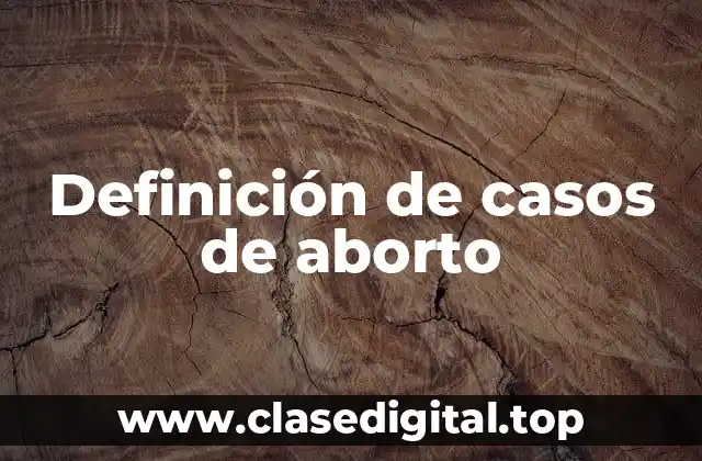 Definición de casos de aborto