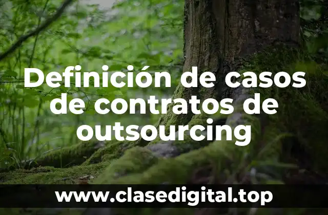 Definición de casos de contratos de outsourcing