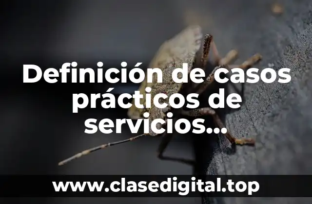 Definición de casos prácticos de servicios ambientales
