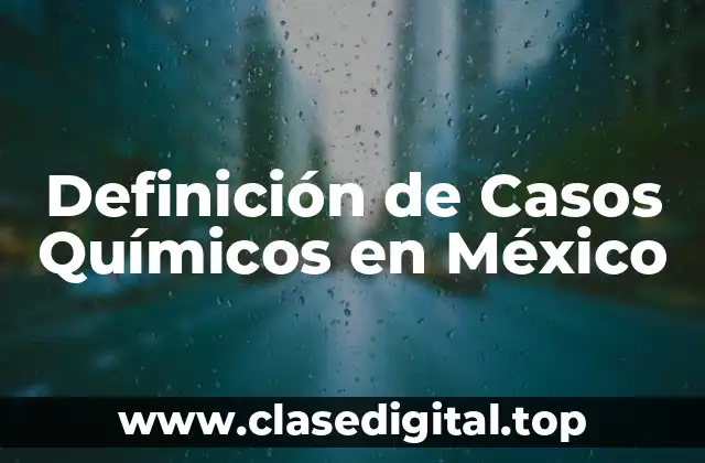 Ejemplos de Casos Químicos