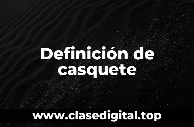 Definición de casquete