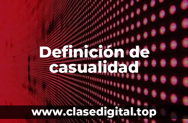 Definición de casualidad