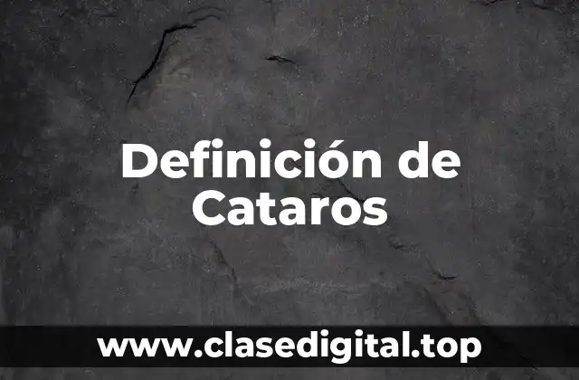Definición de Cataros