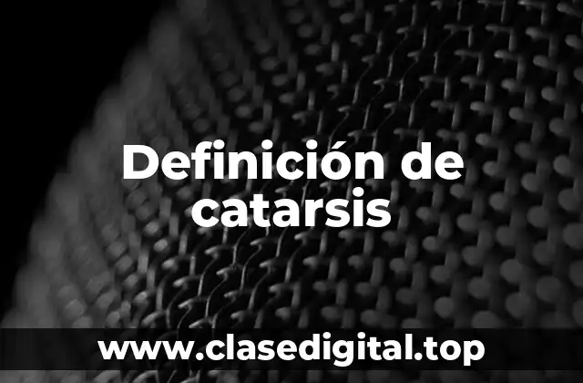 Ejemplos de catarsis
