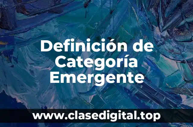 Definición de Categoría Emergente