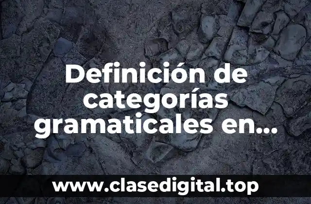 Ejemplos de categorías gramaticales