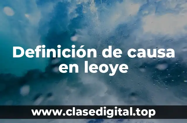 Ejemplos de causalidad en leyes