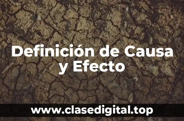 Definición de Causa y Efecto