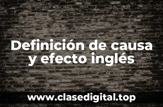 Definición de causa y efecto inglés