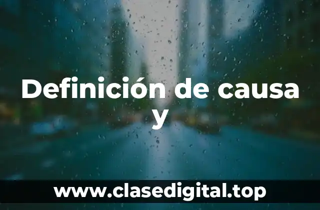 Definición de causa y