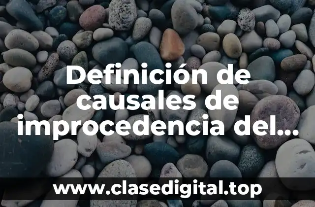 Ejemplos de causales de improcedencia del amparo