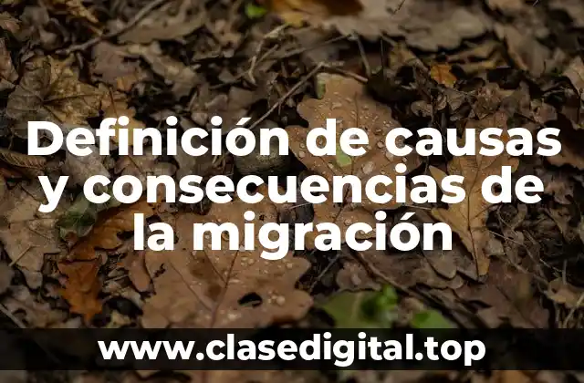 Ejemplos de causas de la migración