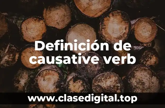 Definición de causative verb