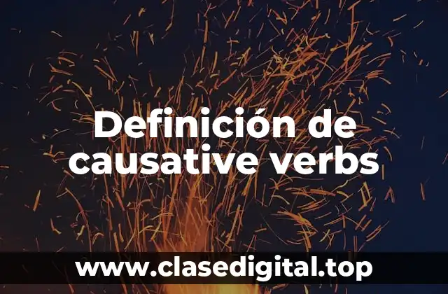 Ejemplos de causative verbs