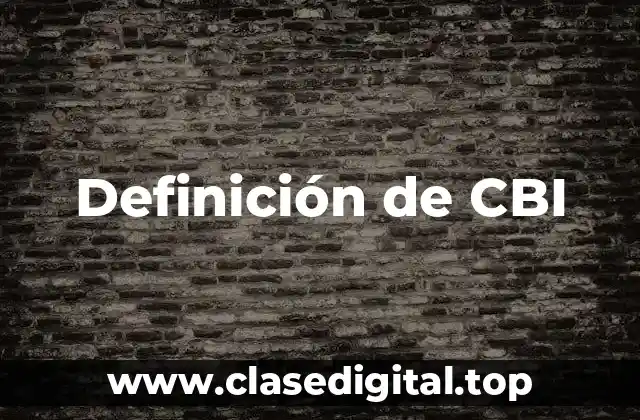 Definición de CBI
