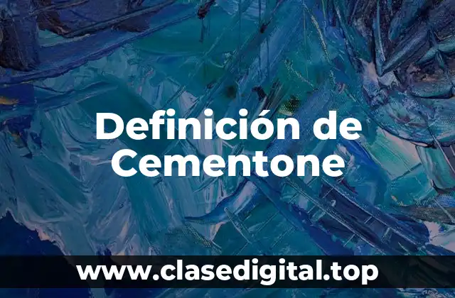 Definición de Cementone