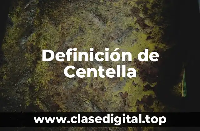 Definición de Centella