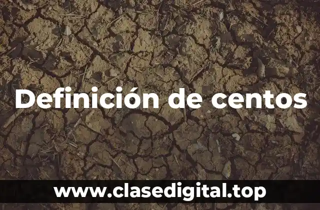 Definición de centos